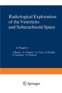 Radiological Exploration of the Ventricles and Subarachnoid Space