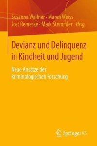 Devianz Und Delinquenz in Kindheit Und Jugend