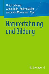 Naturerfahrung Und Bildung