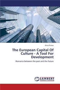 European Capital of Culture - A Tool for Development