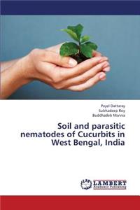Soil and Parasitic Nematodes of Cucurbits in West Bengal, India