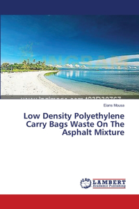 Low Density Polyethylene Carry Bags Waste On The Asphalt Mixture