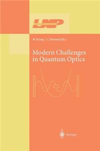 Modern Challenges in Quantum Optics