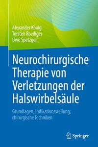 Neurochirurgische Therapie Von Verletzungen Der Halswirbelsäule