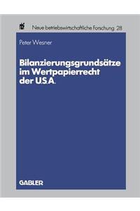 Bilanzierungsgrundsätze im Wertpapierrecht der U.S.A.