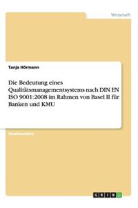 Bedeutung eines Qualitätsmanagementsystems nach DIN EN ISO 9001
