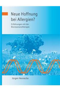 Neue Hoffnung bei Allergien? Erfahrungen mit der Bioresonanztherapie