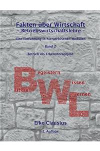 Fakten über Wirtschaft - Band 2 - BetriebsWirtschaftsLehre -