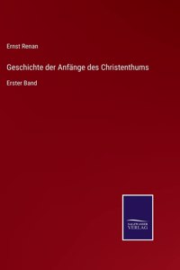Geschichte der Anfänge des Christenthums