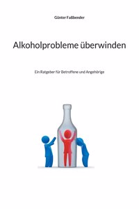 Alkoholprobleme überwinden