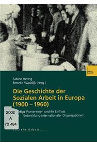 Die Geschichte der Sozialen Arbeit in Europa (1900–1960)