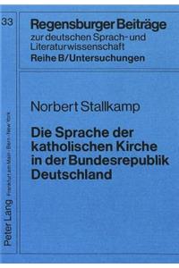 Sprache Der Katholischen Kirche in Der Bundesrepublik Deutschland