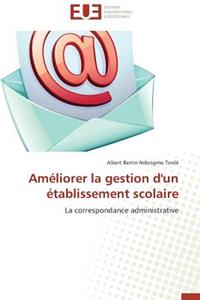 Am�liorer La Gestion d'Un �tablissement Scolaire