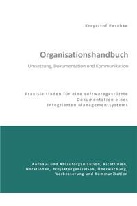 Organisationshandbuch - Umsetzung, Dokumentation und Kommunikation