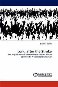 Long after the Stroke