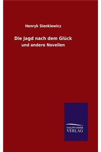Jagd nach dem Glück