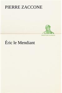 Éric le Mendiant