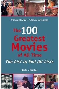 The 100 Greatest Movies of All Time