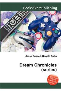 Dream Chronicles (Series)