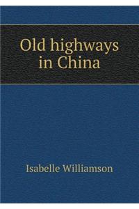 Old Highways in China