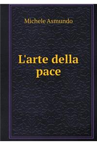 L'Arte Della Pace