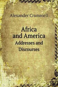 Africa and America Addresses and Discourses