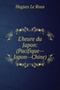 L'heure du Japon