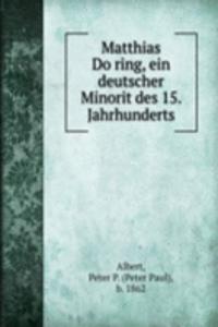 Matthias Doring, ein deutscher Minorit des 15. Jahrhunderts