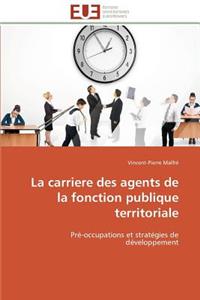 La Carriere Des Agents de la Fonction Publique Territoriale