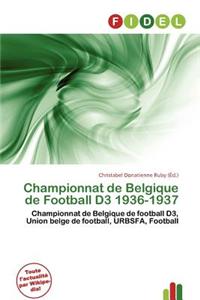 Championnat de Belgique de Football D3 1936-1937
