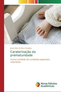 Caraterização da prematuridade