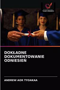 Dokladne Dokumentowanie OdniesieŃ