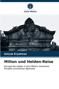 Milton und Helden-Reise