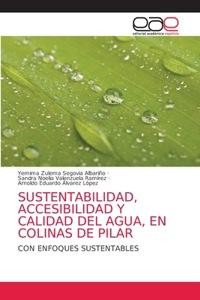 Sustentabilidad, Accesibilidad Y Calidad del Agua, En Colinas de Pilar