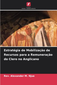 Estratégia de Mobilização de Recursos para a Remuneração do Clero no Anglicano