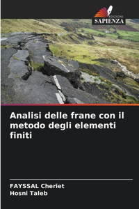 Analisi delle frane con il metodo degli elementi finiti