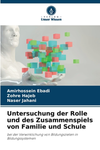 Untersuchung der Rolle und des Zusammenspiels von Familie und Schule