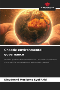 Chaotic environmental governance