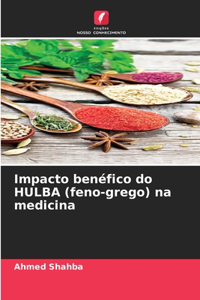 Impacto benéfico do HULBA (feno-grego) na medicina