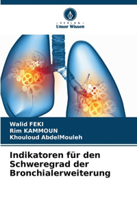 Indikatoren für den Schweregrad der Bronchialerweiterung