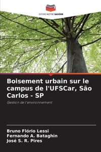 Boisement urbain sur le campus de l'UFSCar, São Carlos - SP