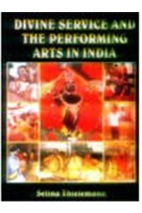 Divine Service and the Preformance Arts in India