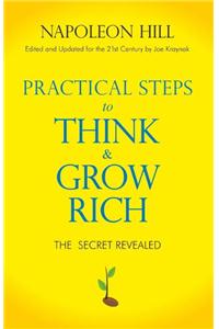 Practical Step to Think and Grow Rich
