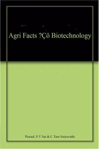 Agri Facts â?? Biotechnology