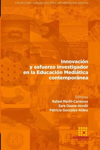 Innovación y esfuerzo investigador en la Educación Mediática contemporánea
