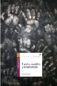 Tuerto, maldito y enamorado / One-eyed person, cursed and in love