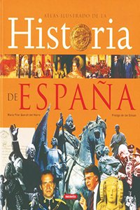 Atlas Ilustrado de La Historia de Espana