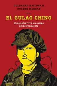 El gulag chino: Como sobrevivi a un campo de internamiento
