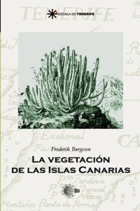La Vegetacion De Las Islas Canarias