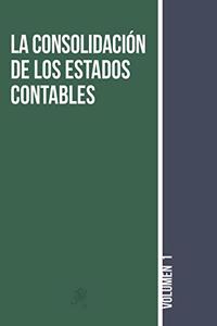 La Consolidacion de los Estados Contables